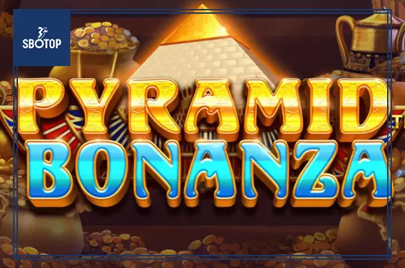 SBOTOP: รีวิวเกม Pyramid Bonanza สล็อตพีระมิดสุดลึกลับ ลุ้นรางวัลใหญ่ในโลกของอียิปต์โบราณ