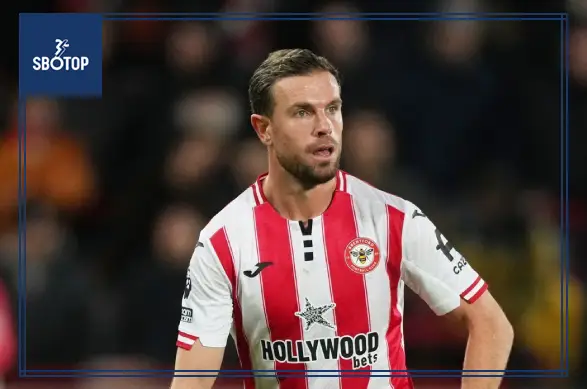 SBOTOP: Jordan Henderson Ghi Bàn Đầu Cho Brentford, Diogo Jota Vô Hình Đứng Sau Thành Công